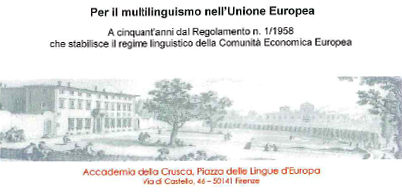 Piazza delle lingue. Per il multilinguismo nell'Unione Europea (2008) Piazza delle lingue. Per il multilinguismo nell'Unione Europea (2008)